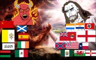 13_colonies 2soyjaks anglo anglophobe animal arabic_text arm beard bird boer brown_hair cactus canada catholicism christianity communism confederate country crown demon eagle england fight fire flag flag:canada_royal_ensign flag:confederate_states_of_america flag:england flag:ireland flag:mexico flag:nazi_germany flag:netherlands_orange flag:northern_ireland flag:pan-african flag:rhodesia flag:scotland flag:south_africa_(1928) flag:soviet_union flag:spain flag:taliban flag:texas flag:united_states_(1775) flag:vatican_city flag:wales germany glasses hair hammer hammer_and_sickle hand heaven hell horn ireland islam jesus key leaf long_hair mexico nazism netherlands northern_ireland open_mouth pan_african plant red_eyes red_skin rhodesia satan scotland sickle snake south_africa soyjak spain star star_(symbol) stubble subvariant:perceptive_chud swastika texas text trident united_kingdom united_states variant:chudjak variant:feraljak wales white_skin wrestling // 1200x750 // 994.1KB
