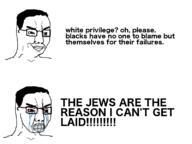 angry bloodshot_eyes crying glasses hair racism smile smug soyjak soyjak_comic text variant:chudjak white_privilege // 800x600 // 85.2KB
