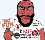 angry arm beard gender glasses hand holding_object holding_sign i_hate no_fun_allowed no_symbol palestine red_skin subvariant:science_lover text variant:markiplier_soyjak white_shirt // 950x847 // 211.8KB