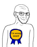 award bald beard glasses medal smug soyjak white_background white_shirt white_skin wrong // 1085x1356 // 307.8KB