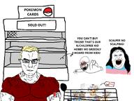 crying meta:leaky pokemon pokemon_tcg scalping selfish_little_fuck subvariant:unbotheredchud trend:aryan variant:alicia variant:chudjak variant:cryboy_soyjak // 1443x1085 // 299.8KB