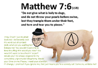 atheism atheistcuck bible bible_verse clothes hat matthew_(bible) matthew_7:6 pig smirk smug subvariant:soyak_(smug) swine text variant:soyak white_background wordswordswords // 1150x800 // 308.8KB