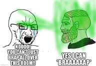 brap braphog brapmerald brapnvke brapping fart farting nas:yeschad variant:soyak yes // 733x499 // 384.4KB