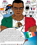 africa buff closed_mouth crying emoticon european_union flag:european_union flag:france flag:germany flag:italy flag:mexico flag:spain flag:united_kingdom flag:united_states france germany glasses italy mexico middle_east nazism open_mouth soyjak spain stubble subvariant:muscular_chud subvariant:retarded_gapejak subvariant:wholesome_soyjak teeth text tongue total_white_racist_defeat united_kingdom united_states variant:bernd variant:chudjak variant:gapejak variant:markiplier_soyjak2 variant:soyak // 1059x1307 // 360.1KB