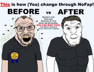 2soyjaks advice award before_after bloodshot_eyes blue_eyes brown_hair buff clothes coomer flies fragrance_lines gooner h3k_(user) happy meta:namefags never_goon nofap self_improvement self_insert shine smile stink_lines stinky subvariant:feralaryan sweating text tired variant:feraljak white_skin // 2525x1925 // 156.0KB