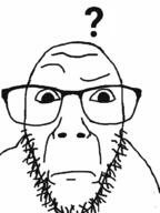 confused glasses question_mark soyjak stubble subvariant:dykeson template variant:dylanjak // 500x666 // 7.2KB