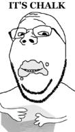 arm chalk closed_mouth glasses hand holding_object its_over smile soyjak stubble subvariant:wholesome_soyjak text variant:gapejak // 600x1052 // 75.9KB