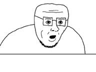 beard big_head cuck cuckold eyebags eyebrows fat fatty forehead_lines gape gaping_mouth glasses lips nose soy_boy soyjak stubble template variant:guiltjak // 800x600 // 17.4KB