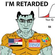 arm autism autism_awareness buff closed_mouth clothes dark_hair deformed distorted ear eyebrows flag flag:iraq flag:united_states glasses green_skin hair hello_my_name_is_(sticker) iq iq_bell_curve iraq lips looking_at_you meta:namefags muscles name_tag nose red_eyes retard saliva squid squidward subvariant:muscular_chud text trevor(user) united_states variant:chudjak vein white_background wrinkles yellow_sclera // 1024x1024 // 284.0KB