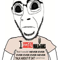 i_hate i_would_never world_of_tanks // 1099x1099 // 639.3KB