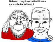 2soyjaks GNULinux balding beard cancer chud_troon_alliance clothes ear flag friendship glasses grey_hair hair hand happy microsoft norwood richard_stallman smile soyjak steve_ballmer subvariant:chudjak_front technology variant:bernd variant:chudjak // 834x629 // 159.5KB