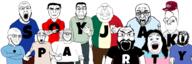 a_(4chan) angry banner beard black_shirt blue_pants blue_shirt brown_pants closed_mouth clothes crossed_arms crying cup doctor dot dr_pepper dr_soyberg ear flag flag:mexico glasses green_shirt hand hat holding_object j k letter lipstick makeup mexico multiple_soyjaks open_mouth p period r red_shirt s shitnobodycaresabout smile smug soyjak spell stubble subvariant:chudjak_front subvariant:chudplier subvariant:meximutt_front4 subvariant:rand subvariant:science_lover subvariant:soyak_(smug) subvariant:unbotheredchud subvariant:wholesome_soyjak t tan_pants tan_shirt tranny variant:a24_slowburn_soyjak variant:alicia variant:chudjak variant:gapejak variant:ignatius variant:markiplier_soyjak variant:meximutt variant:rupturejak variant:shirtjak variant:soyak variant:tewi y ö // 4096x1365 // 1.2MB