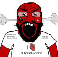 angry bbc beard blacked bleached bnwo bwc genocide hashtag heart i_love queen_of_spades red_skin soyjak spade steam subvariant:science_lover text variant:markiplier_soyjak // 800x789 // 155.7KB