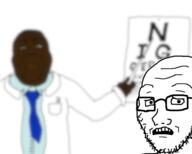 2soyjaks arm blur blurred_background brown_skin closed_mouth clothes coat concerned doctor eye_exam glasses hand jacket lab_coat looking_to_the_left necktie nigger open_mouth pen pointing scared stubble subvariant:soyak_(concerned) suit text variant:alicia variant:soyak // 1563x1250 // 445.7KB