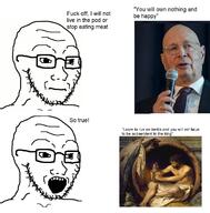 2soyjaks closed_mouth diogenes glasses irl klaus_schwab open_mouth soyjak text variant:soyak // 1203x1224 // 928.7KB