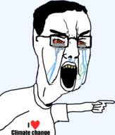 angry arm bloodshot_eyes brown_eyes climate_change clothes crying glasses hair hand i_love open_mouth pointing soyjak stubble text tired tshirt variant:chudjak yellow_teeth // 951x1117 // 138.8KB