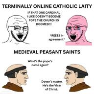 catholicism chad christianity crying jesus_christ peasant pink_skin pope red_eyes saint subvariant:soyak_(crazed) variant:soyak wojak // 1080x1080 // 78.6KB