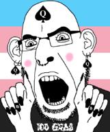 angry bbc blush clothes ear earring facial_mark flag forehead_mark glasses hand nose_piercing nose_ring open_mouth painted_nails queen_of_spades soyjak stubble subvariant:slutson tattoo tranny variant:cobson // 723x861 // 64.7KB
