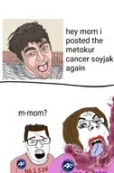 2soyjaks america_first angry brown_hair cancer crying hair mister_metokur mother mustache nick_fuentes open_mouth sad son soyjak stubble tongue tragedyjakking variant:feraljak variant:gapejak yellow_teeth // 615x937 // 252.7KB