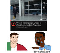 al_jazeera argentina arm bloodshot_eyes brown_skin country crying flag flag:argentina flag:italy glasses hair hand italy news open_mouth pointing soyjak text variant:chudjak white_skin youtube // 1682x1488 // 641.4KB