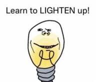 lightbulb objectsoy pun smile soyjak text variant:impish_soyak_ears // 250x212 // 4.4KB