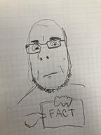 arm closed_mouth fact glasses hand holding_object internet_is_leaking paper pencil_drawing redraw soyjak stubble text traditional_media variant:cobson // 3024x4032 // 1.3MB