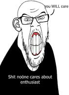 angry black_shirt clenched_teeth ear enthusiast glasses open_mouth shitnobodycaresabout soyjak stubble text variant:feraljak // 895x1217 // 219.6KB