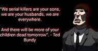 cold kill killing psycho quote serial_killer subvariant:mexibrute ted_bundy // 2082x1080 // 531.3KB
