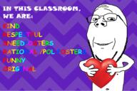 arm classroom closed_mouth comic_sans glasses hand heart holding_heart holding_object pol_(4chan) purple rainbow rules smile sneed soyjak stubble subvariant:wholesome_soyjak variant:gapejak white zigzag // 3000x2000 // 829.9KB