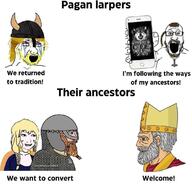2soyjaks Woden animal arm armor beard braids brown_hair christianity clothes comic crying deity english_text female glasses god hair hammer hand hat heathenry helmet holding_object holding_phone horned_helmet iphone medieval miter necklace nordic_chad open_mouth paganism smile soyjak stubble teeth_showing text viking viking_helmet wojak wolf yellow_beard yellow_hair // 1080x1049 // 123.6KB