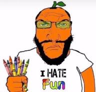 angry arm balding beard closed_mouth clothes color comic_sans crayon fist froot_(user) fun glasses hair hand holding_object i_hate orange orange_(fruit) orange_skin punisher_face soyjak subvariant:science_lover text trend:colorjak tshirt variant:markiplier_soyjak // 1170x1119 // 78.9KB