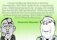awards communism germany glasses green heinrich_himmler himmler josip_broz_tito nazi_germany nazism quote slavic smile subvariant:wholesome_soyjak text tito uniform variant:gapejak variant:nojak wordswordswords yugoslavia // 3508x2480 // 5.1MB