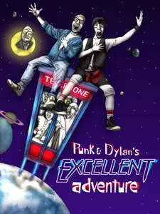 PunkAndDylan'sExcellentAdventure.png