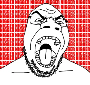 soyia agent, goopjak, cope, justified crashout blud, nigger, seethe, uncolored skin, yelling