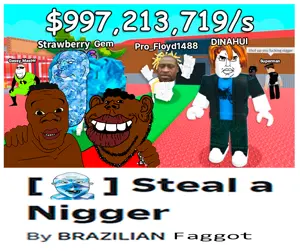 Steal a Niggerot.png