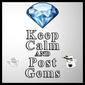 keep calm and post gems.png