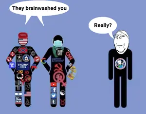 they brainwashed you.png