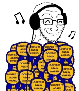looped_it_again_award_music_soyjak.png