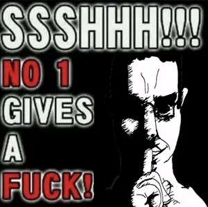 shhhnoonegivesafuck.jpg