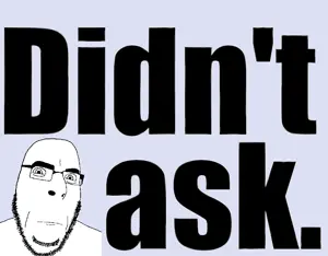 cobson, neutralcob, closed mouth, didnt ask, glasses, neutral, soyjak, stubble, text