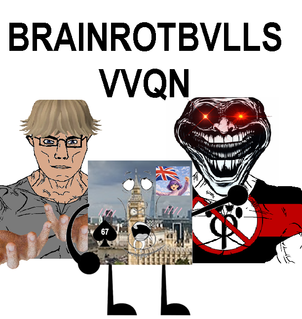 trollface, chudjak, meximutt, chudjak front, mexiwhore, muscular chud, 67, amelia, anti furry, big ben