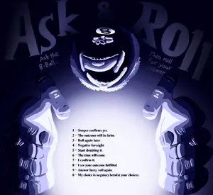 Ask & Roll with the almighty 8-Ball.png