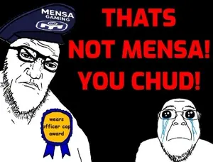 not mensa chud.jpg