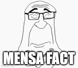 mensa fact.gif