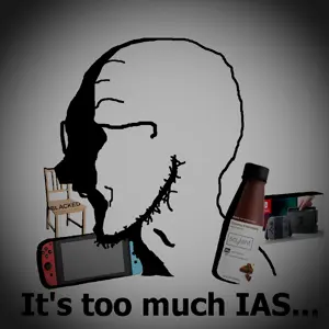 It's too much IAS.png