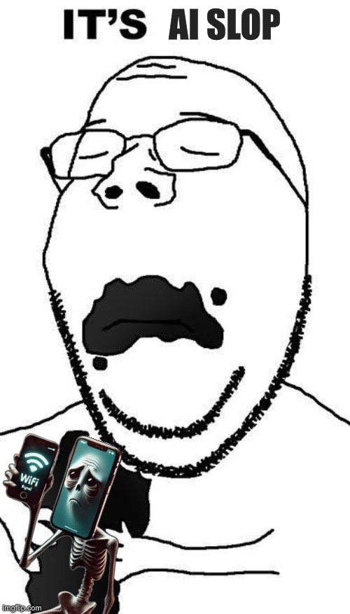 gapejak, ai slop, artificial intelligence, brainrot, closed eyes, glasses, holding object, holding phone, imgflip.com, phone