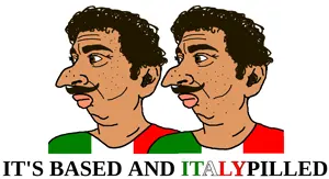 IT'S BASED AND ITALYPILLED.png