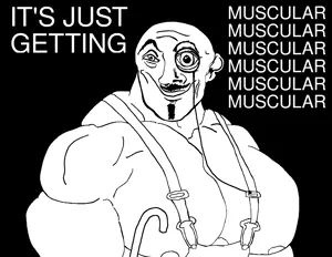 itsjustgettingmuscular.png