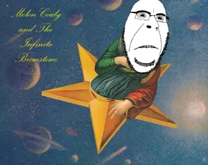 Melon Coaly and The Infinite Brimstone.jpg