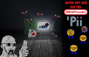NEVER BUY AND USE THE BRAPTENDO 'PII.png